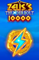 Zeus's Thunderbolt 10000
